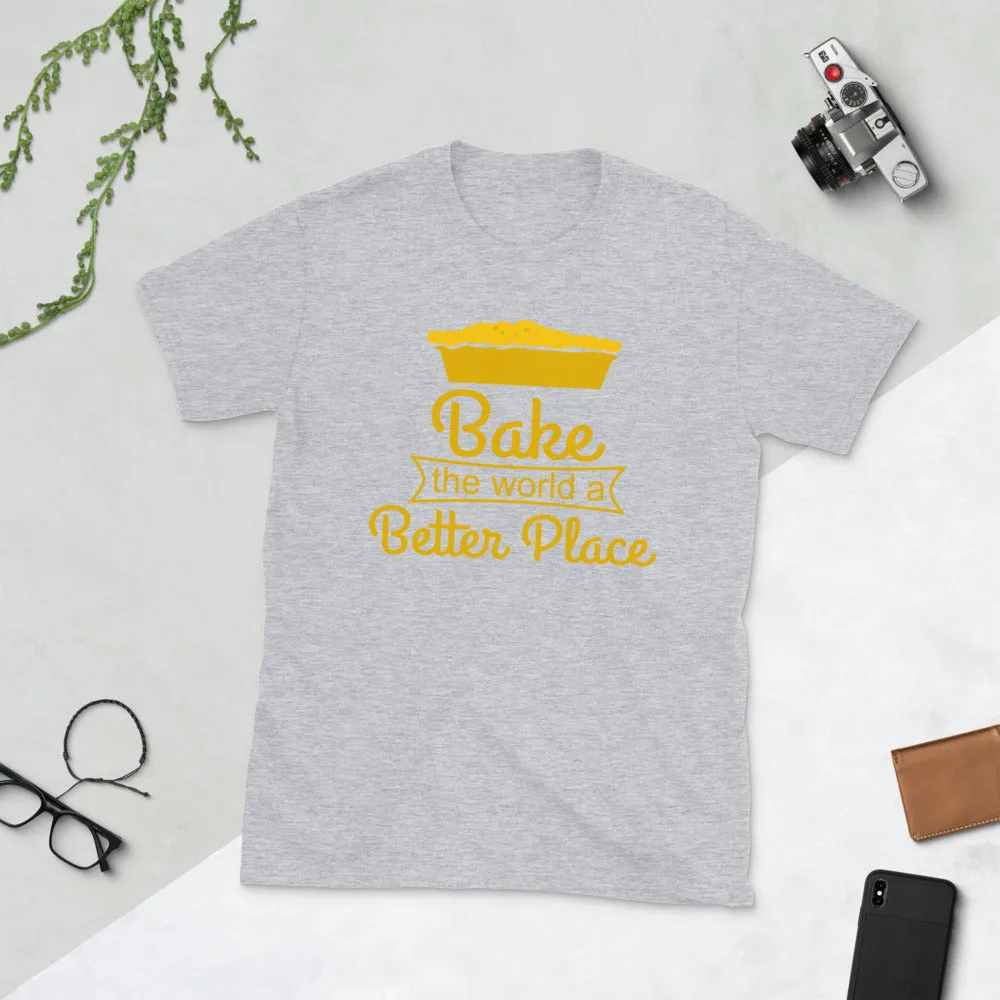 Bake the World Short-Sleeve Unisex T-Shirt